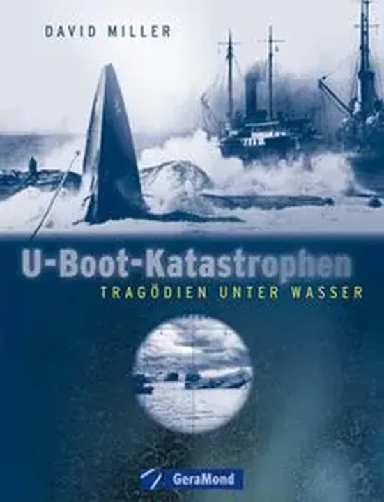 U-Boot-Katastrophen - David Miller - Bild 1