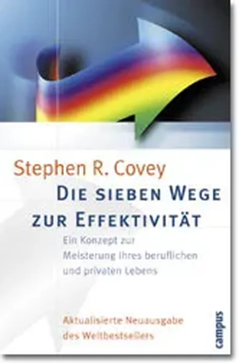 Die sieben Wege zur Effektivität - Stephen R. Covey - Bild 1