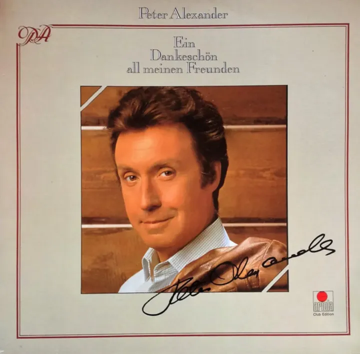 Peter Alexander - Ein Dankeschön an Freunde (1981) Vinyl-Schallplatte - Bild 2