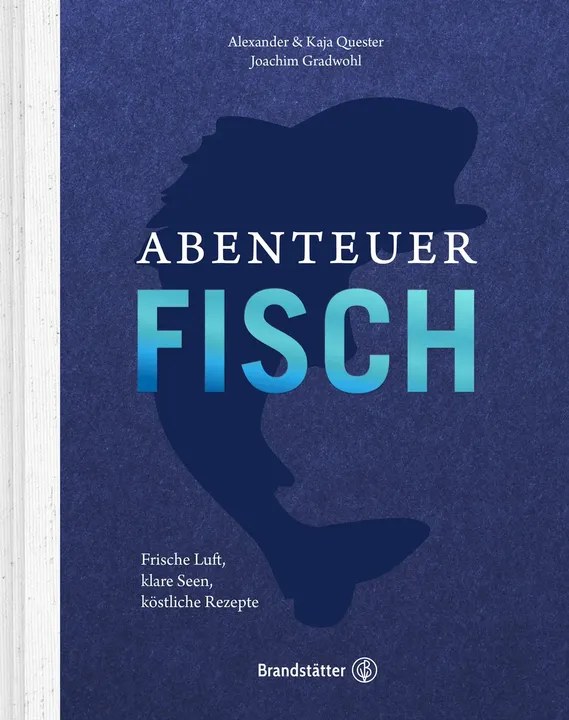 Abenteuer Fisch - Joachim Gradwohl - Bild 1
