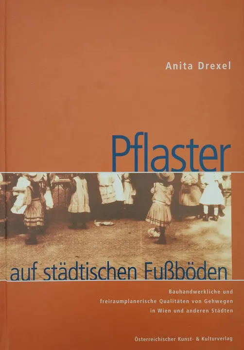 Pflaster auf städtischen Fußböden - Anita Drexel - Bild 1