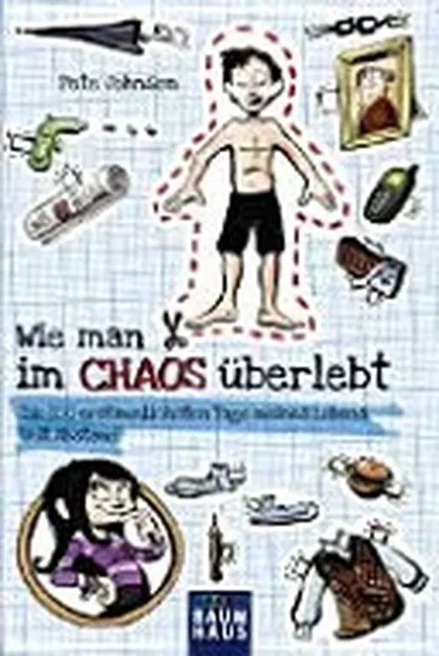 Wie man im Chaos überlebt - Bild 1