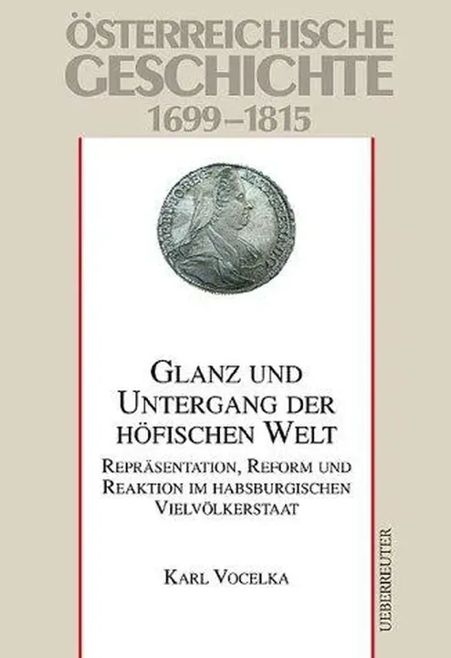 Glanz und Untergang der höfischen Welt - Karl Vocelka - Bild 1