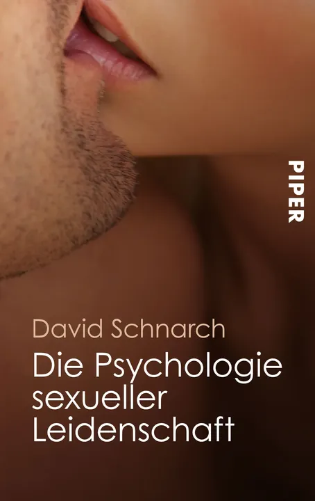 Die Psychologie sexueller Leidenschaft - David Schnarch - Bild 1