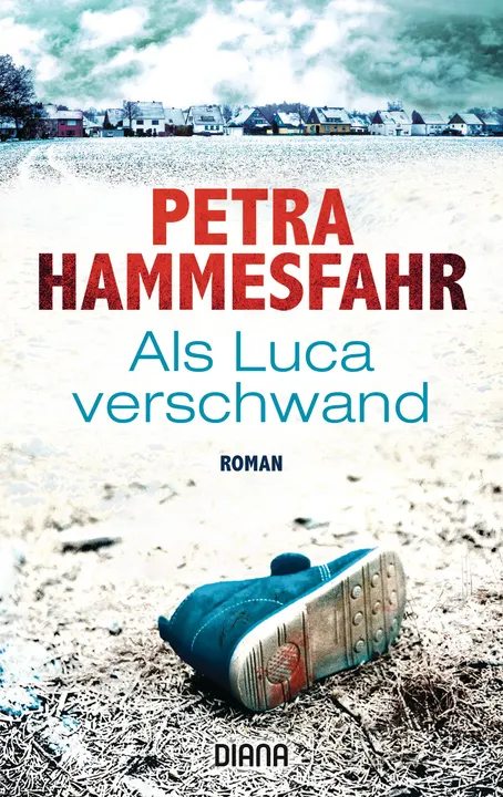 Als Luca verschwand - Petra Hammesfahr - Bild 1