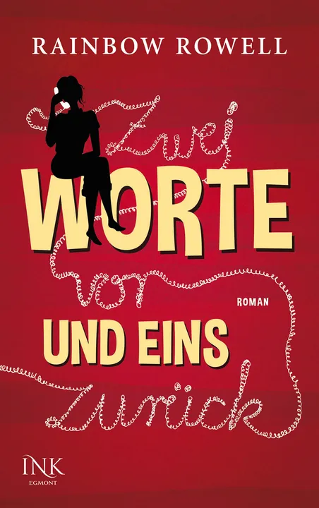 Zwei Worte vor und eins zurück - Rainbow Rowell - Bild 1