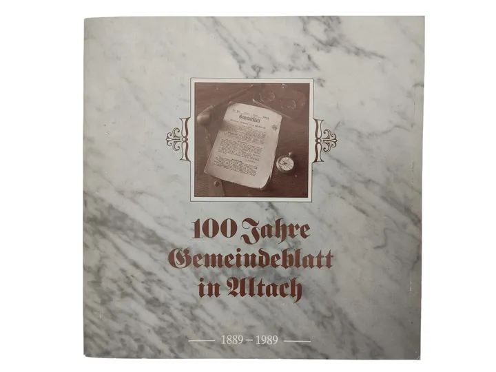 100 Jahre Gemeindeblatt in Altach 1889-1989 - Bild 1