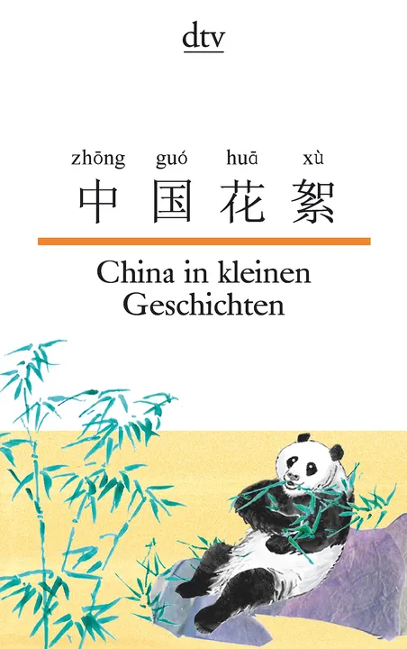 China in kleinen Geschichten - Susanne Hornfeck,Nelly Ma - Bild 1