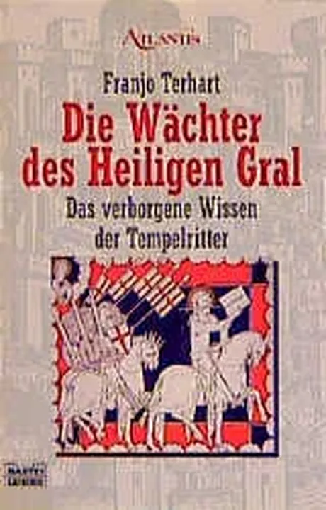 Die Wächter des Heiligen Gral - Franjo Terhart - Bild 1