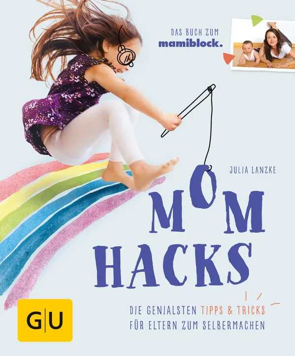 Mom Hacks - Julia Lanzke - Bild 1