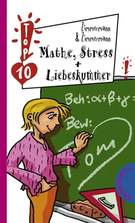 Mathe, Stress & Liebeskummer - Irene Zimmermann,Hans G Zimmermann - Bild 1