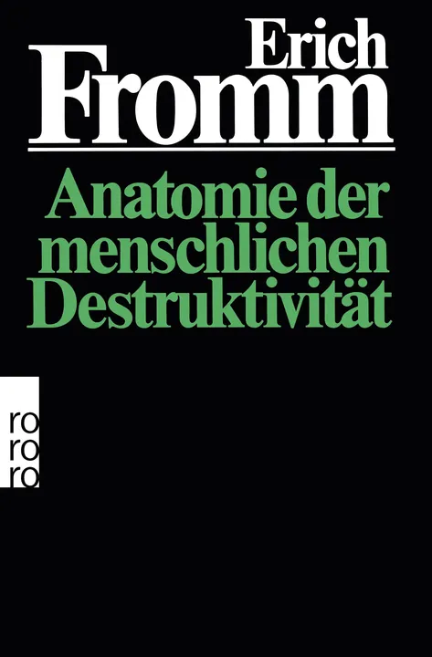 Anatomie der menschlichen Destruktivität - Erich Fromm - Bild 1