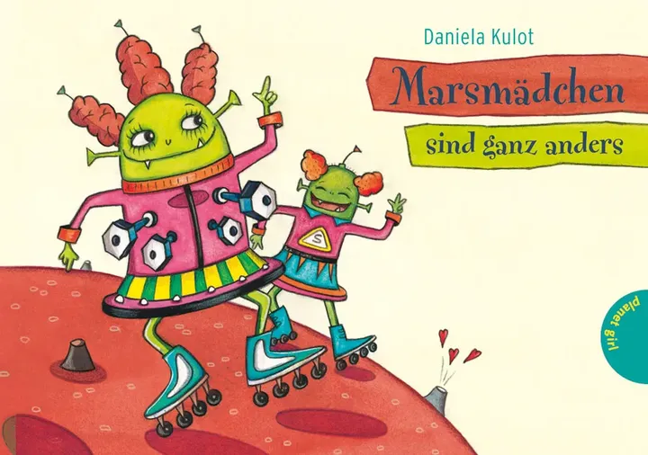 Marsmädchen sind ganz anders - Daniela Kulot - Bild 1