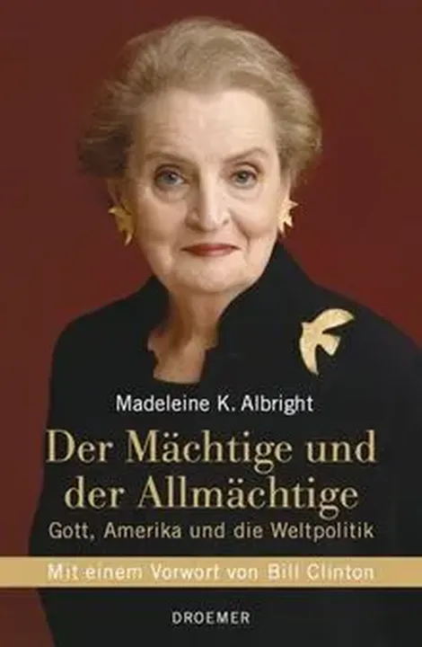 Der Mächtige und der Allmächtige - Madeleine Albright - Bild 2