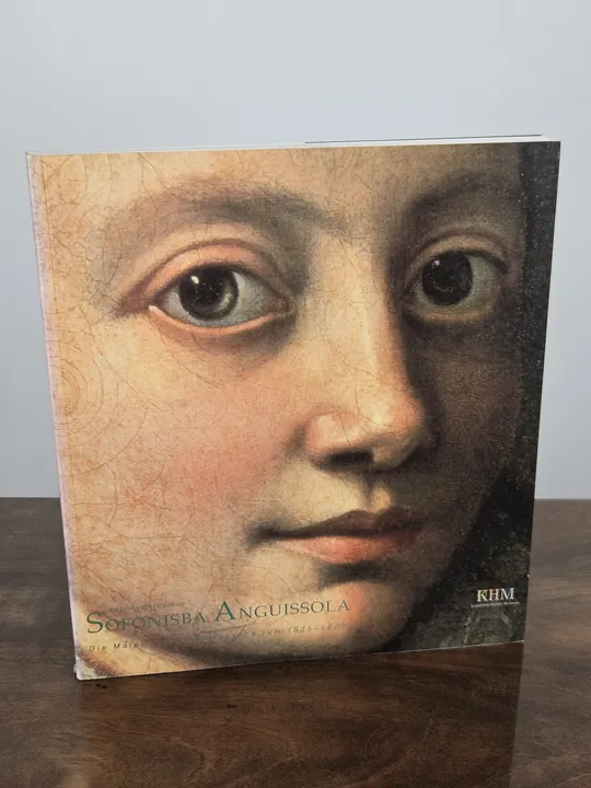 Sofonisba Anguissola, la prima donna pittrice - Sylvia Ferino Pagden - KHM Wien - Bild 1