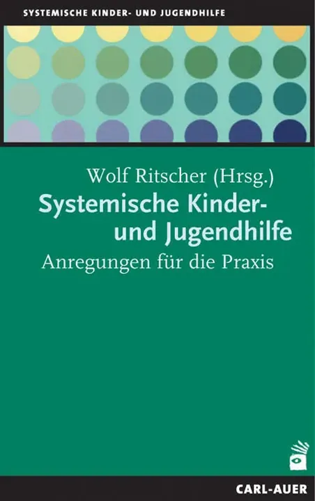 Systemische Kinder- und Jugendhilfe - Wolf Ritscher (Hrsg.)  - Bild 1