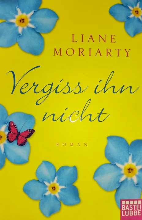 Vergiss ihn nicht - Liane Moriarty - Bild 1