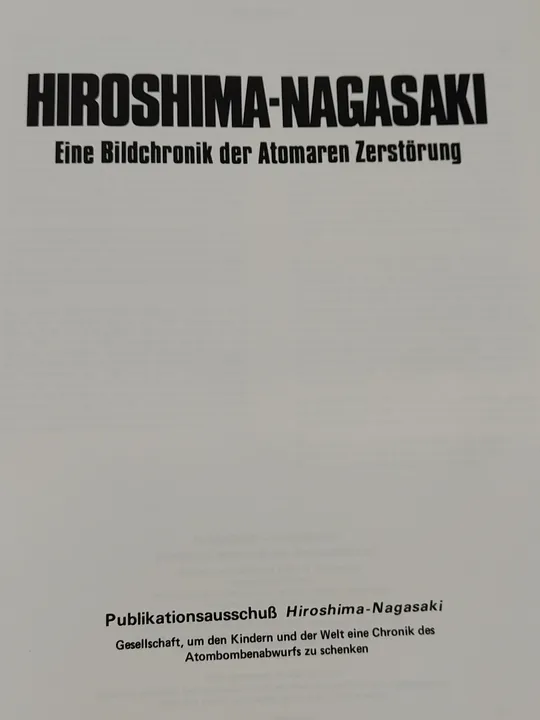 Hiroshima-Nagasaki. Eine Bildchronik der Atomaren Zerstörung - Publikationsausschuß (Hrsg.) - Bild 4