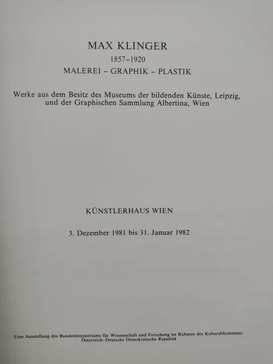 Max Klinger. 1857-1920. Malerei-Graphik-Plastik [Künstlerhaus Wien: 3. Dezember 1981 - 31. Januar 1982] - Bild 2