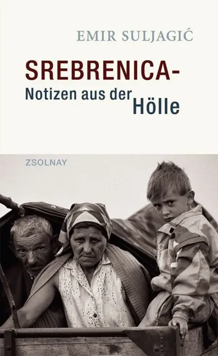 Srebrenica - Notizen aus der Hölle - Emir Suljagic - Bild 1