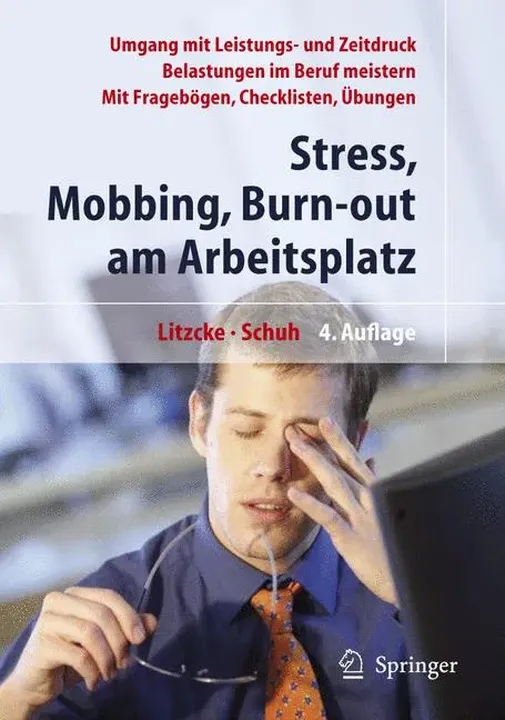 Stress, Mobbing und Burn-out am Arbeitsplatz - Sven Max Litzcke,Horst Schuh - Bild 1
