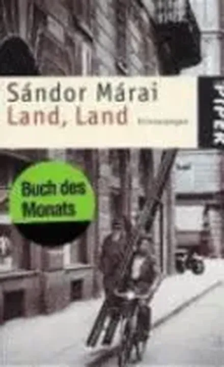 Land, Land - Erinnerungen - Sándor Márai - Bild 1