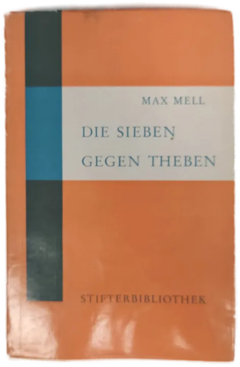 Die sieben gegen Theben - Max Mell - Bild 1