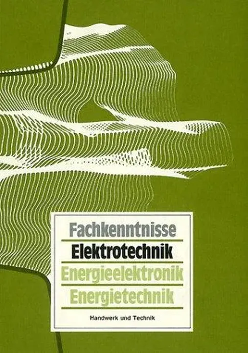 Fachkenntnisse Elektrotechnik - Klaus Beuth - Bild 1