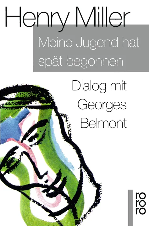 Meine Jugend hat spät begonnen - Henry Miller - Bild 1