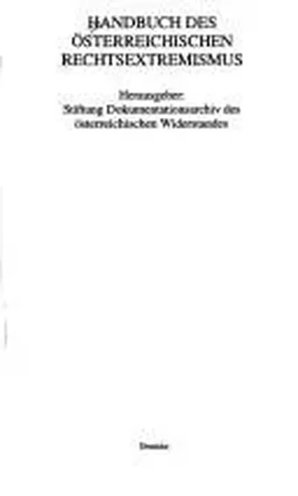 Handbuch des österreichischen Rechtsextremismus - Dokumentationsarchiv des Österreichischen Widerstandes - Bild 2