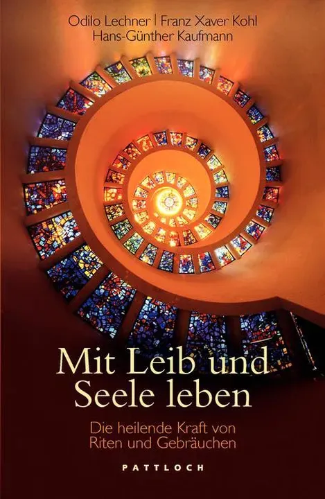 Mit Leib und Seele leben - Abt Odilo Lechner OSB,Franz Kohl - Bild 2