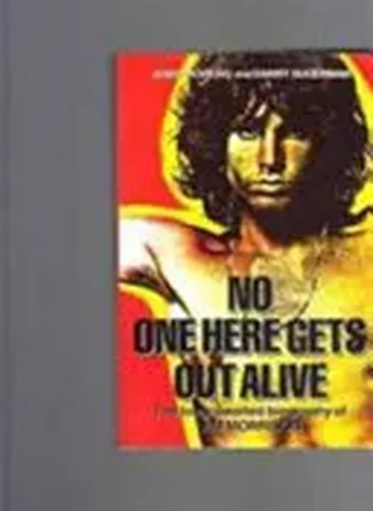 No One Here Gets Out Alive - Jerry Hopkins,Daniel Sugerman - Bild 1