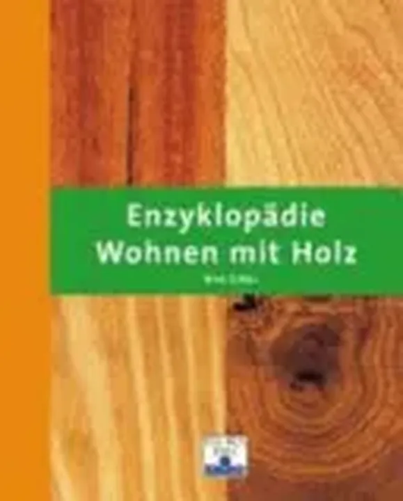 Enzyklopädie Wohnen mit Holz - Bild 1