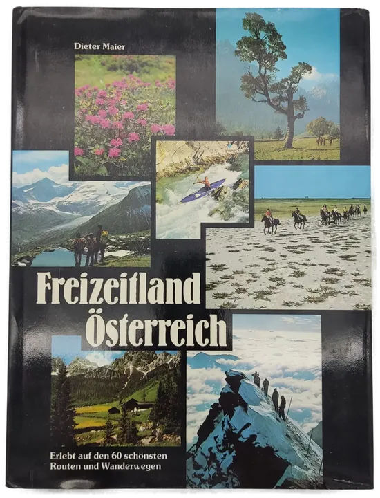 Freizeitland Österreich - Dieter Maier - Bild 1