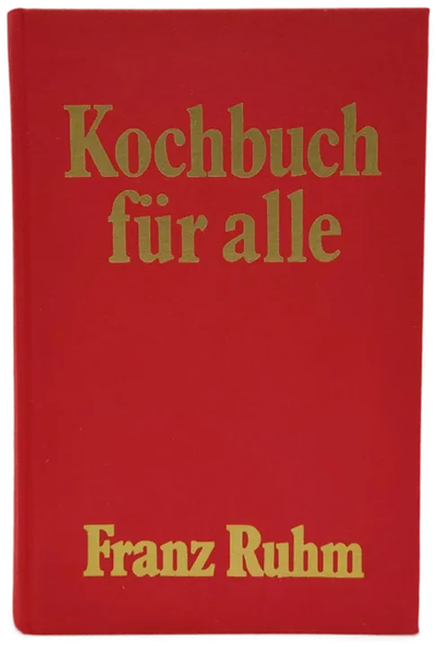 Kochbuch für alle - Franz Ruhm - Bild 2