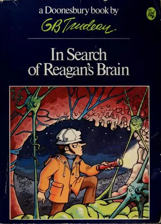 In Search of Reagan's Brain - G. B. Trudeau - Bild 1