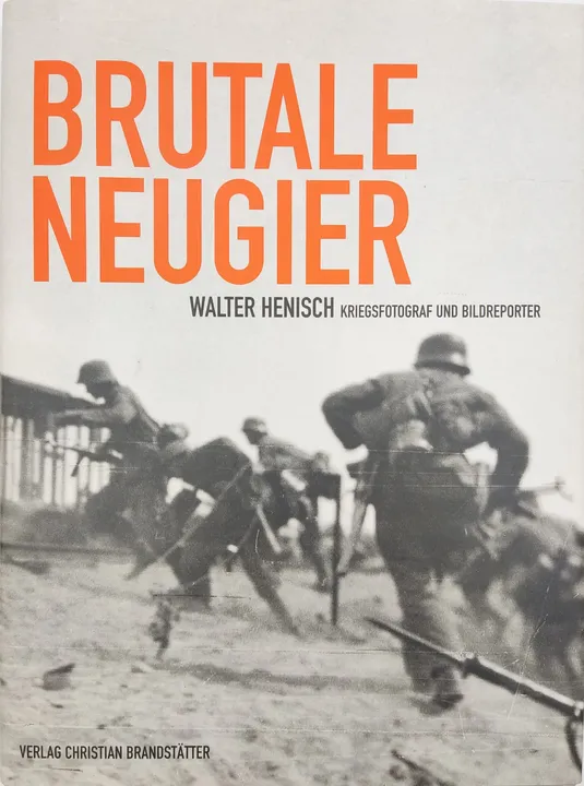 Brutale Neugier - Walter Henisch - Bild 1