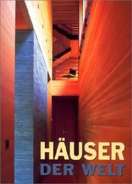 Häuser der Welt - Francisco Asensio Cerver - Bild 1