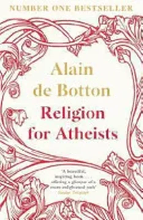 Religion for Atheists - Alain de Botton - Bild 1