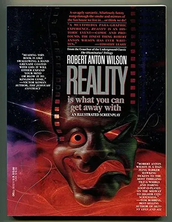 Reality is what You Can Get Away with - Robert Anton Wilson - Bild 1