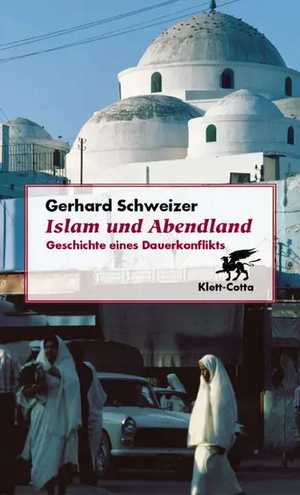 Islam und Abendland - Gerhard Schweizer - Bild 1
