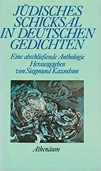 Jüdisches Schicksal in deutschen Gedichten - Siegmund Kaznelson - Bild 1