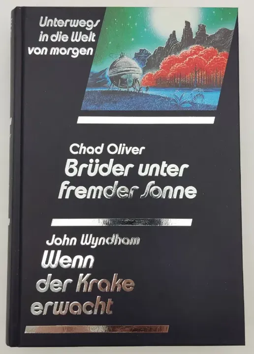 Brüder unter fremder Sonne- Chad Oliver / Wenn der Krake erwacht-John Wyndham - Bild 2