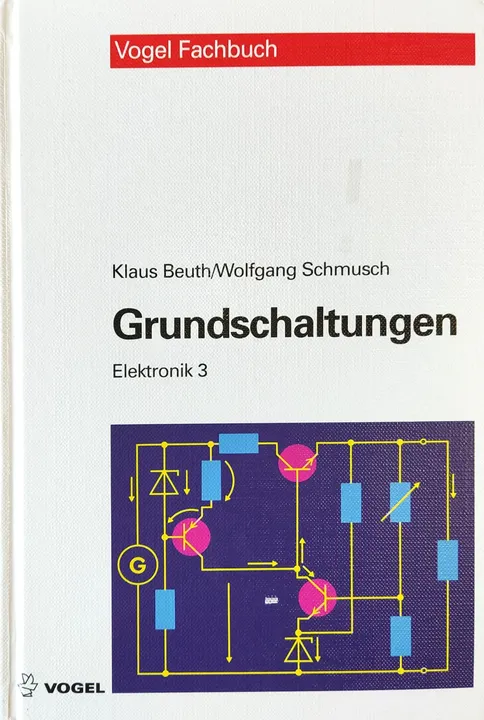 Grundschaltungen Elektronik 3- Klaus Beuth, Wolfgang Schmusch - Bild 1