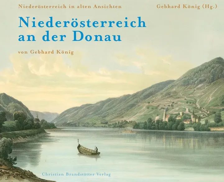 Niederösterreich an der Donau - Gebhard König - Bild 1