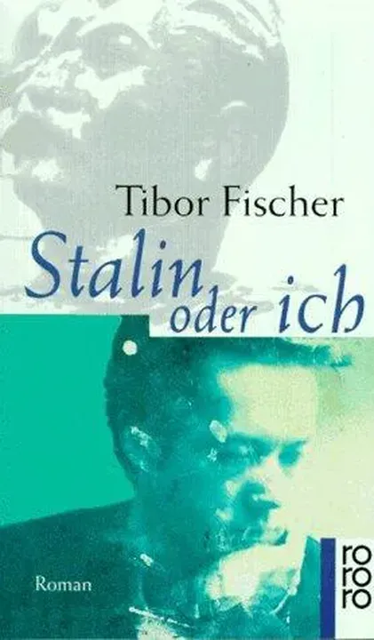 Stalin oder ich - Tibor Fischer - Bild 1