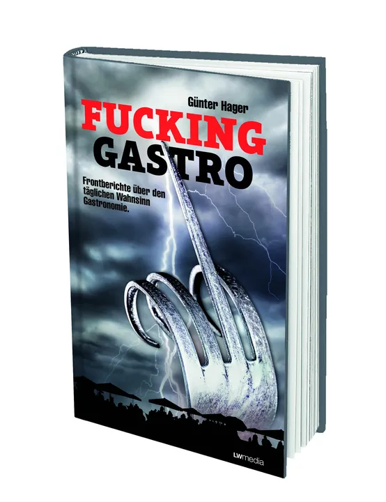 Fucking Gastro - Günter Hager - Bild 1