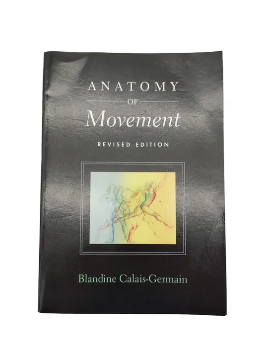 Blandine Calais-Germain - Anatomy of Movement - Bild 1