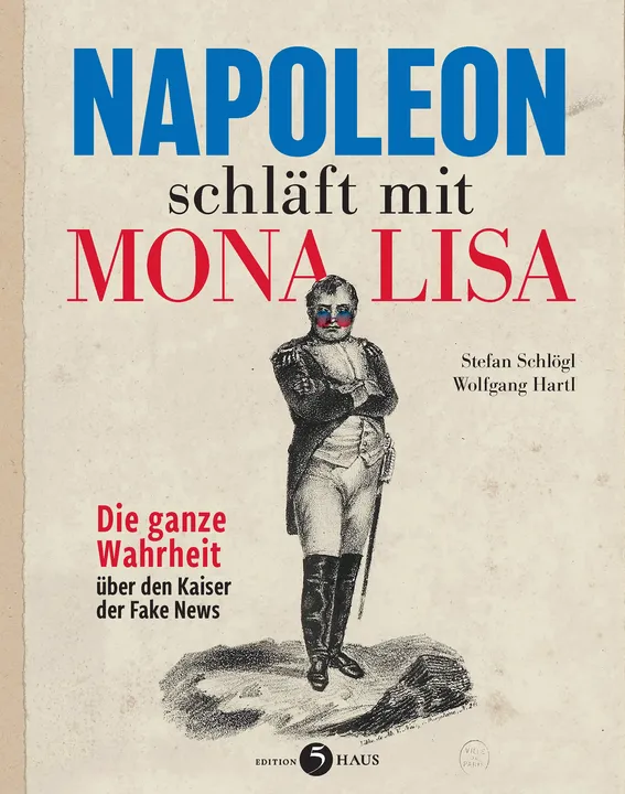 Napoleon schläft mit Mona Lisa - Stefan Schlögl,Wolfgang Hartl - Bild 2