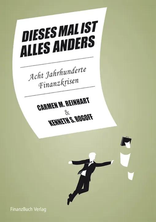 Dieses Mal ist alles anders - Carmen Reinhart,Kenneth Rogoff - Bild 1